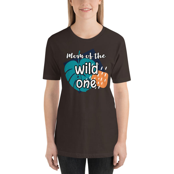 Mom of the Wild One Short-Sleeve Unisex T-Shirt - The Beautiful Occasions