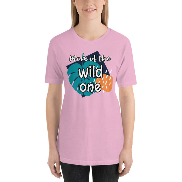 Mom of the Wild One Short-Sleeve Unisex T-Shirt - The Beautiful Occasions